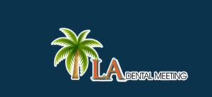Los Angeles Dental Meeting @ HILTON HOTEL, PASADENA